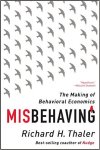 Misbehaving The Making of Behavioral Economics