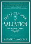 The Little Book of Valuation How to Value a Company, Pick a Stock and Profit