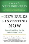 The New Rules for Investing Now- Smart Portfolios for the Next Fifteen Years