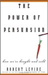 The Power of Persuasion How We're Bought and Sold