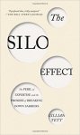 The Silo Effect The Peril of Expertise and the Promise of Breaking Down Barriers